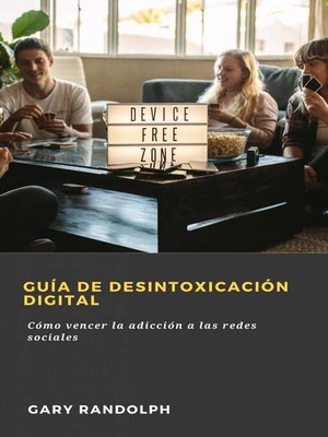 cover image of Guía de desintoxicación digital